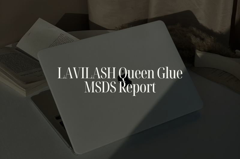 LaviLash Queen Glue (MSDS Report)